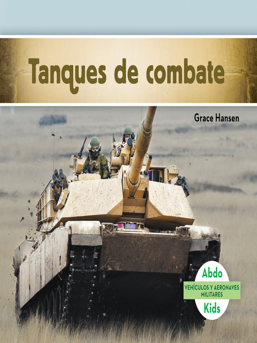 Title details for Tanques de combate (Military Tracked Vehicles) by Grace Hansen - Available